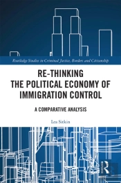 Re-Thinking The Political Economy Of Immigration Control