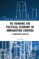 Re-Thinking The Political Economy Of Immigration Control