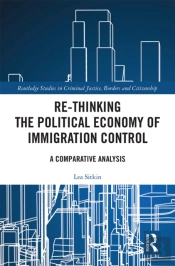 Re-Thinking The Political Economy Of Immigration Control