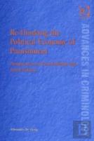 Re-Thinking The Political Economy Of Punishment