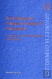 Re-Thinking The Political Economy Of Punishment