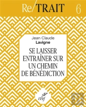 Re/Trait Tome 6 : Chemins De Bénédiction
