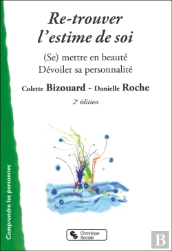 Bertrand.pt - Re-Trouver L'Estime De Soi ; Soins Esthétiques Et Beauté (2e Edition)