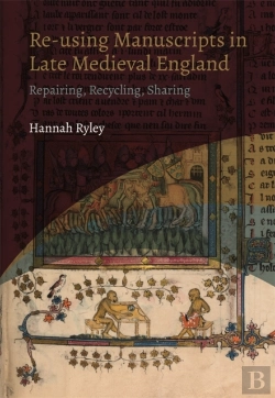 Bertrand.pt - Re-Using Manuscripts In Late Medieval England