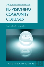 Re-Visioning Community Colleges