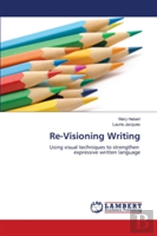 Re-Visioning Writing