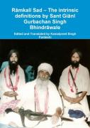 RāMkalī Sad - The Intrinsic Definitions By Sant GiāNī Gurbachan Singh BhindrāWale