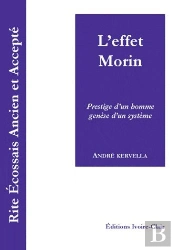 Reaa ; L'Effet Morin ; Prestige D'Un Homme, Génèse D'Un Système