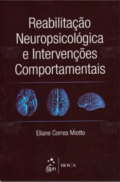 Reabilitação Neuropsicológica e Intervenções Comportamentais