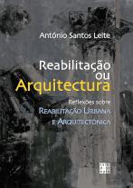 Reabilitação ou Arquitectura? 
