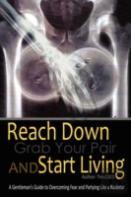 Reach Down Grab Your Pair And Start Living