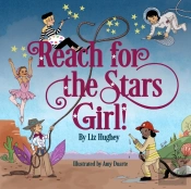 Reach For The Stars, Girl!