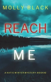 Reach Me (A Katie Winter Fbi Suspense Thriller-Book 2)