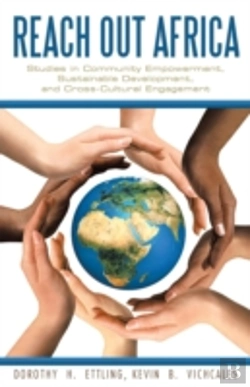 Bertrand.pt - Reach Out Africa: Studies In Community Empowerment, Sustainable Development, And Cross-Cultural Engagement