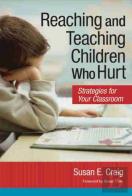 Reaching And Teaching Children Who Hurt