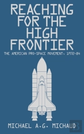 Reaching For The High Frontier