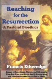 Reaching For The Resurrection
