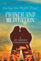 Reaching New Heights Through Prayer And Meditation