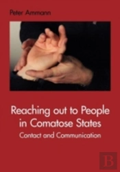 Reaching Out To People In Comatose States