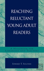 Reaching Reluctant Young Adult Readers