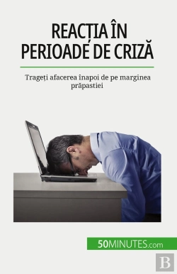 Bertrand.pt - Reactia În Perioade De Criza : Trageti Afacerea Înapoi De Pe Marginea Prapastiei
