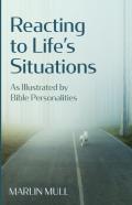 Reacting To Life'S Situations