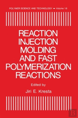 Bertrand.pt - Reaction Injection Molding And Fast Polymerization Reactions