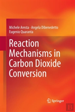 Bertrand.pt - Reaction Mechanisms In Carbon Dioxide Conversion