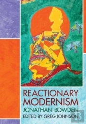 Reactionary Modernism