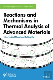 Reactions And Mechanisms In Thermal Analysis Of Advanced Materials