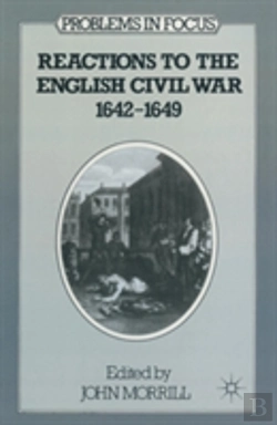 Bertrand.pt - Reactions To The English Civil War, 1642-49