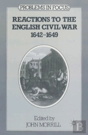 Reactions To The English Civil War, 1642-49