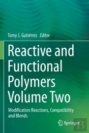 Reactive And Functional Polymers Volume Two