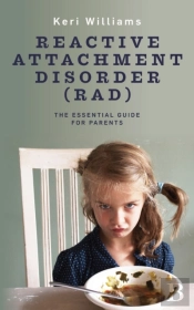 Reactive Attachment Disorder (Rad)