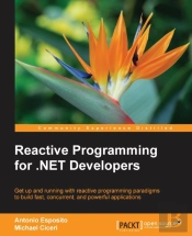 Reactive Programming For .Net Developers