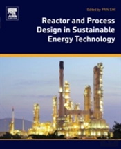 Reactor And Process Design In Sustainable Energy Technology