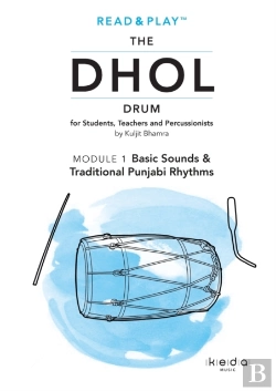 Bertrand.pt - Read And Play The Dhol Drum Module 1: Basic Sounds & Traditional Punjabi Rhythms