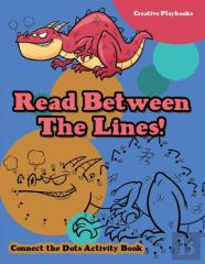 Read Between The Lines! Connect The Dots Activity Book