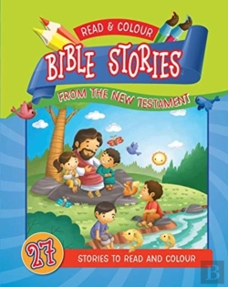 Bertrand.pt - Read & Colour Bible Stories From The New Testament