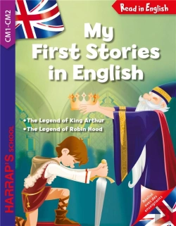 Bertrand.pt - Read In English : My First Stories In English : The Legend Of King Arthur ; The Legend Of Robin Hood ; Cm1/Cm2