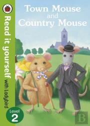Read It Yourself Town Mouse And