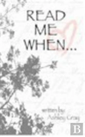 Read Me When