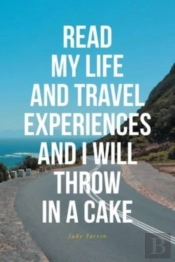 Read My Life And Travel Experiences And