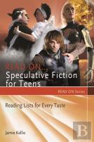 Read Onâ€¦Speculative Fiction For Teens