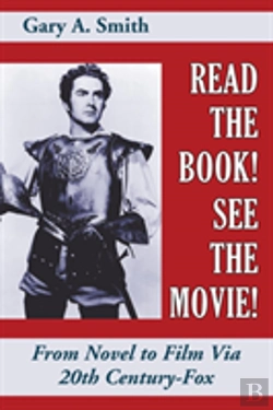 Bertrand.pt - Read The Book! See The Movie! From Novel To Film Via 20th Century-Fox