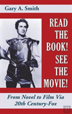 Bertrand.pt - Read The Book! See The Movie! From Novel To Film Via 20th Century-Fox (Hardback)
