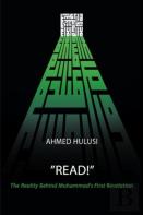 ''Read!'' (The Reality Behind Muhammad'S First Revelation)