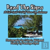 Read The Signs--- A Kid'S Guide To Half Moon Cay, Bahamas
