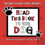 Read This Book To Your Dog