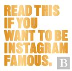 Read This If You Want To Be Instagram Famous